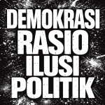 Demokrasi, Rasio dan Ilusi Kesempurnaan Politik